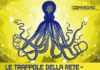 Le trappole della Rete – I rischi che ne discendono. Educazione e prevenzione, lunedì 11 in regione.