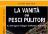 La vanità dei pesci pulitori, Matteo Monforte presenta il suo libro alla libreria Cultora giovedì 18.