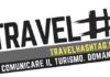Travel Hashtag, l’edizione 2020 alle Torri Garibaldi l’11 marzo.