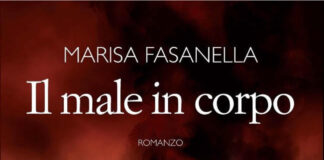 Il male in corpo, Marisa Fasanella presenta il suo libro il 16 gennaio a Il Tempo Ritrovato.