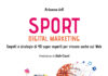 Sport Digital Marketing, presentazione del libro di Aruianna Ioli mercoledì 12 all’Open.