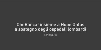 CheBanca! insieme a Hope Onlus a sostegno degli ospedali lombardi.