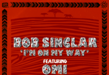 Bob Sinclar feat OMI: la hit dell’estate scritta durante il lockdown è “I’m on my way”, dal 29/5 in radio