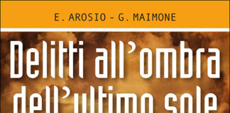“Delitti all’ombra dell’ultimo sole” il nuovo romanzo giallo di Erica Arosio e Giorgio Maimone.