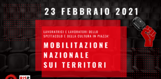23 febbraio 2020-23 febbraio 2021. Un anno senza eventi, un anno senza reddito. Mobilitazione nazionale dei lavoratori dello spettacolo.