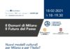 Il Domani di Milano. Il Futuro del Paese: Nuovi modelli culturali per Milano e per l’Italia? Giovedì 18 a cura dell’Università Statale.