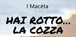 Hai rotto la cozza, il nuovo libro dei Macéta.