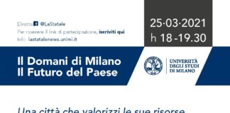 Il Domani di Milano. Una città per donne e giovani, giovedì 25 a cura dell’Università Statale.