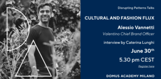 Domus Academy Milano presenta “Cultural and Fashion Flux”: la talk con Alessio Vannetti,Chief Brand Officer di Valentino mercoledì 30.