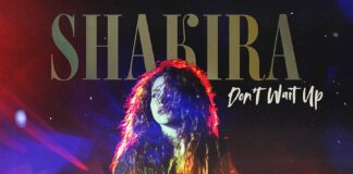 Don’t wait up, il nuovo singolo di Shakira.