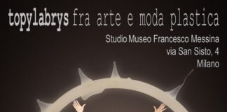 “topylabrys fra arte e moda plastica”, dal 21 al 28 settembre allo Studio Museo Francesco Messina per la Milano Fashion Week.