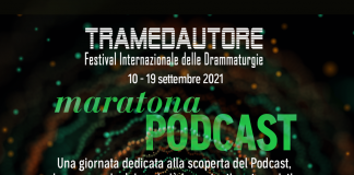 Tramedautore, gran finale con la Maratona Podcast.