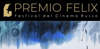 Premio Felix 2021 – Festival del Cinema Russo, la IV edizione tra Milano, Varese e Lago di Como.