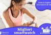 Quale smartwatch comprare a Settembre 2021