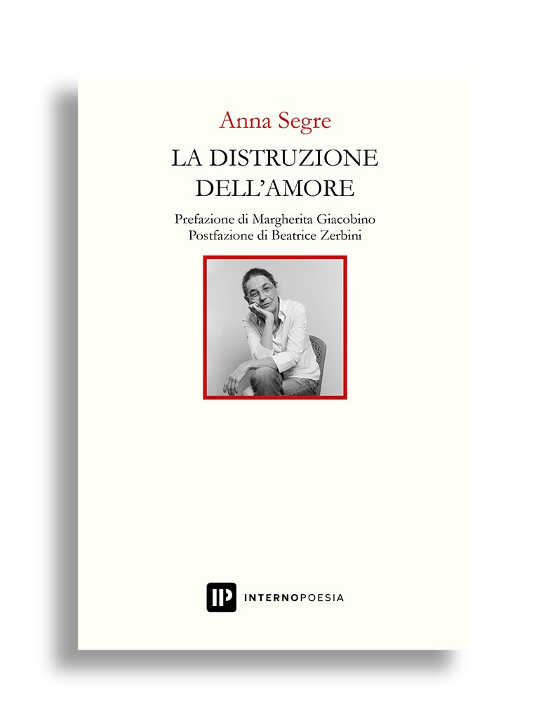 La distruzione dell'amore, presentazione del libro di Anna Segre