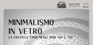 Minimalismo in Vetro: la Fratelli Toso negli anni ’60 e ’70 in mostra dal 10 al 25 settembre.