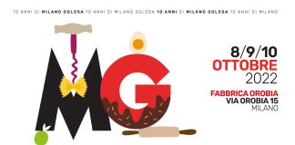 Milano Golosa compie 10 anni – appuntamento dall’8 al 10 ottobre 2022 a Fabrica Orobia.