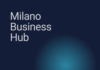 Milano Business Hub. Una piattaforma a supporto degli investimenti GLocal nella capitale meneghina