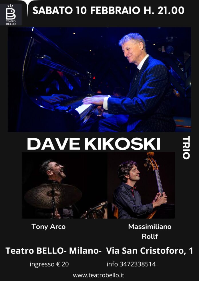 10 febbraio teatro Bello DAVE KIKOSHI PIANO JAZZ in trio