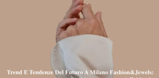Trend E Tendenze Del Futuro A Milano Fashion&Jewels: Appuntamento A Febbraio
