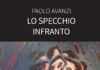 Lo specchio infranto, il nuovo romanzo di Paolo Avanzi