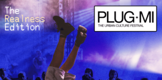 PLUG-MI annuncia il palinsesto della Realness Edition staging Noyz Narcos, Ernia, Da Move e Real Talk, 28 e 29 settembre Superstudio Maxi