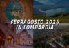 Ferragosto in Lombardia, tanti appuntamenti in programma