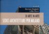 Di Arte in Arte presenta Sedici architetture per Milano