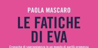 Le fatiche di Eva, il libro di Paola Mascaro