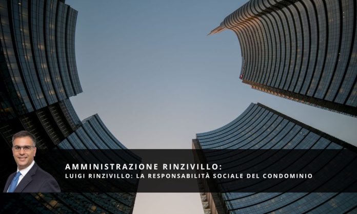 Luigi Rinzivillo: la responsabilità sociale del condominio