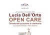 Open Care, Lucia dell’Orto al Made4rt