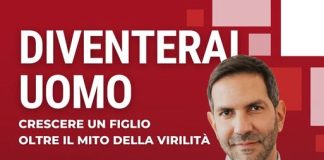 Diventerai uomo. Crescere un figlio oltre il mito della virilità, il libro di Leonardo Mendolicchio