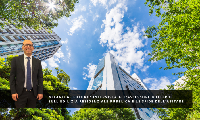 Milano al Futuro Intervista all'Assessore Bottero sull'Edilizia Residenziale Pubblica e le Sfide dell'Abitare