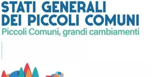 Piccoli Comuni, in corso gli Stati Generali a Roma