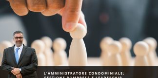 L’Amministratore Condominiale: Gestione d’Impresa e Leadership