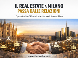 Milano, il real estate passa dalle relazioni: il ruolo dei giornali online nel creare opportunità off-market