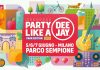 Party Like a Deejay 2026 a Milano