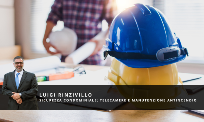 Sicurezza Condominiale telecamere e manutenzione antincendio Sicurezza Condominiale: telecamere e manutenzione antincendio
